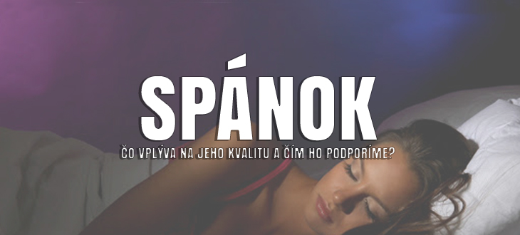 Kvalita spánku ovplyvňuje naše celkové zdravie